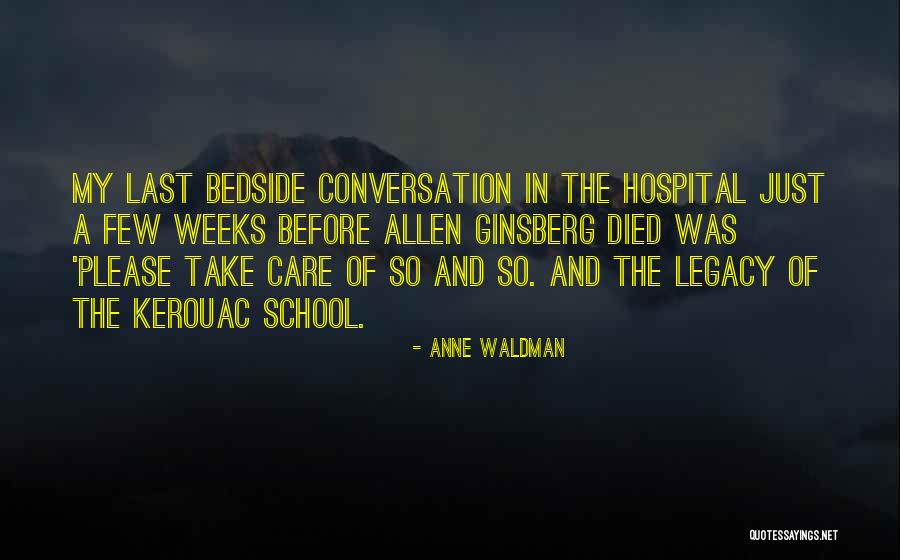 Ginsberg In Hospital Quotes By Anne Waldman Ginsberg In Hospital Quotes By Anne Waldman
