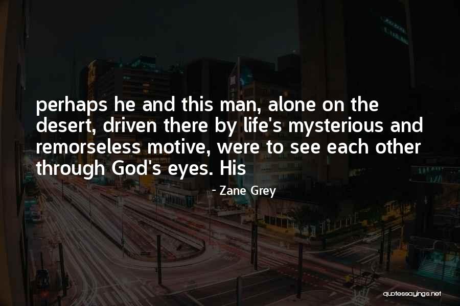 Gintaras Vaisnys Quotes By Zane Grey Gintaras Vaisnys Quotes By Zane Grey