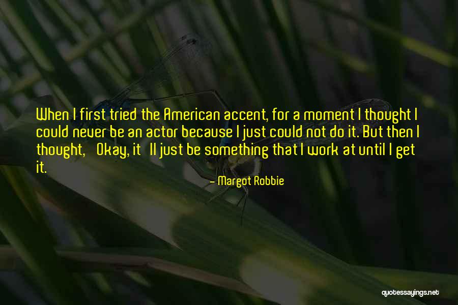 Ginty Pool Quotes By Margot Robbie Ginty Pool Quotes By Margot Robbie