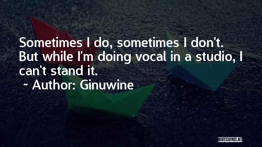 Ginuwine Quotes 1951164