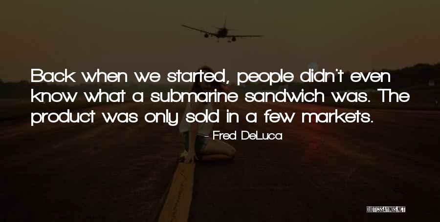 Ginzburg Travel Quotes By Fred DeLuca Ginzburg Travel Quotes By Fred DeLuca