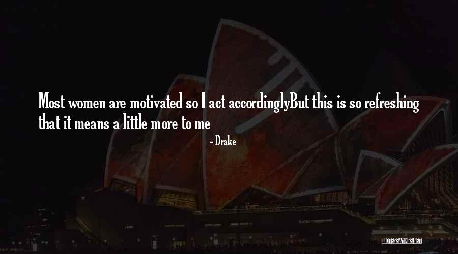 Giocato Brut Quotes By Drake Giocato Brut Quotes By Drake