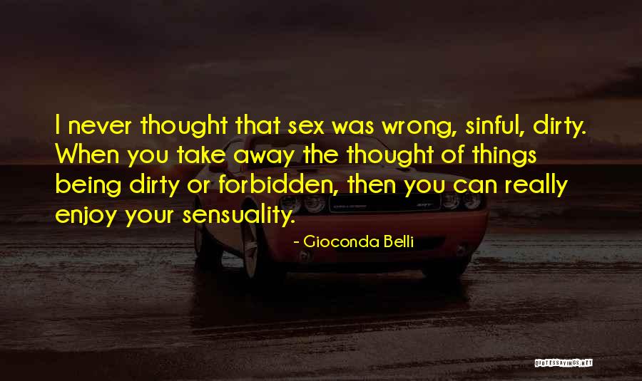 Gioconda Quotes By Gioconda Belli Gioconda Quotes By Gioconda Belli