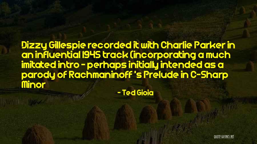 Gioia Quotes By Ted Gioia Gioia Quotes By Ted Gioia