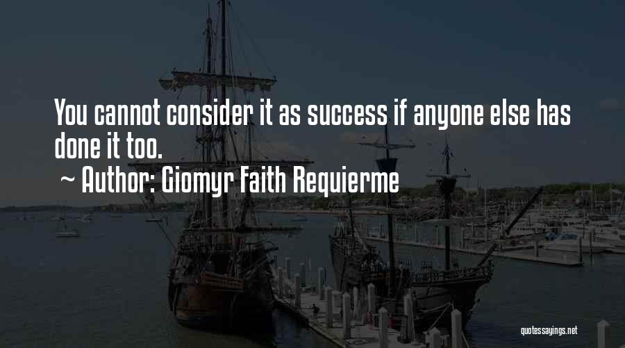 Giomyr Faith Requierme Quotes 632697