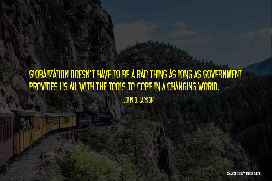 Gional Quotes By John B. Larson Gional Quotes By John B. Larson