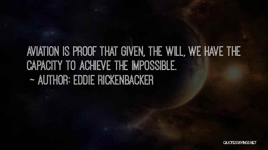 Giong Ai Quotes By Eddie Rickenbacker