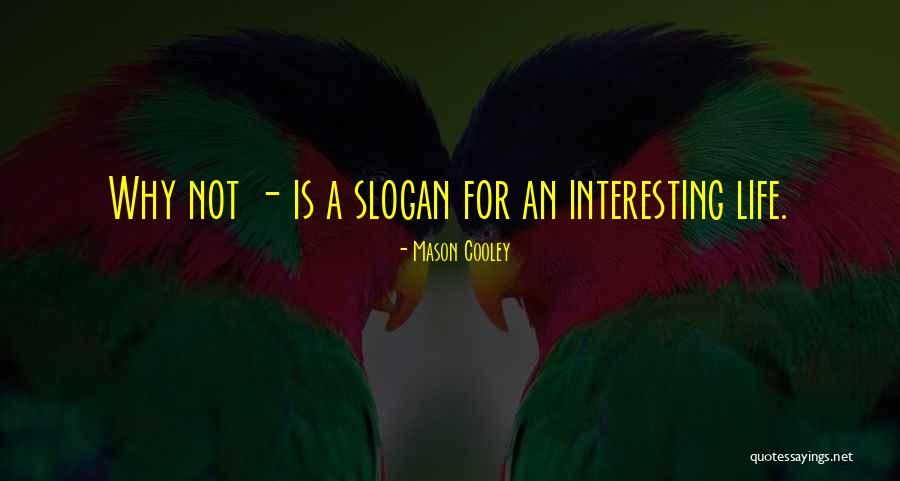 Gionni Carr Quotes By Mason Cooley Gionni Carr Quotes By Mason Cooley