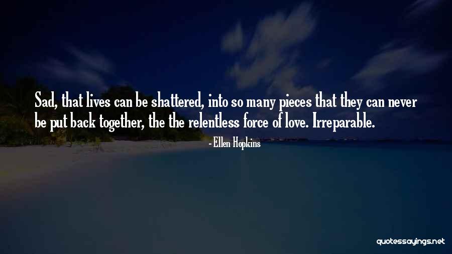 Gionni Ibbetson Quotes By Ellen Hopkins Gionni Ibbetson Quotes By Ellen Hopkins