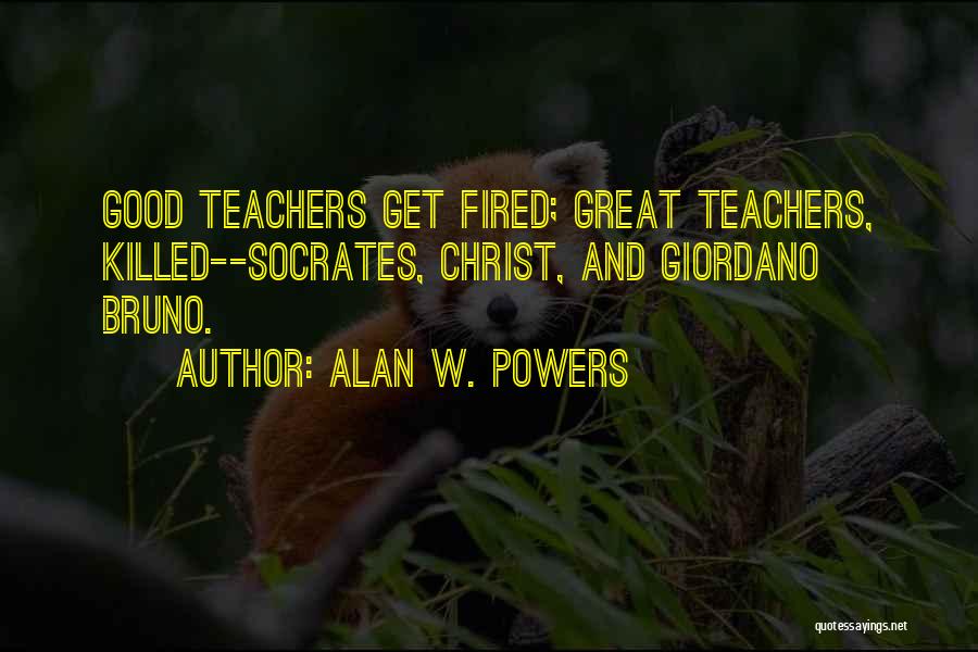 Giordano Quotes By Alan W. Powers