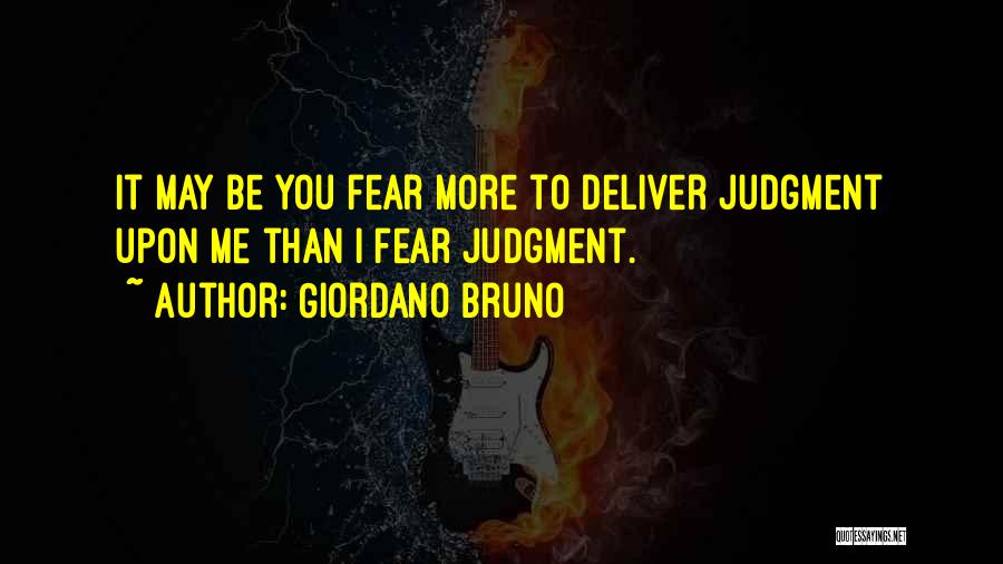 Giordano Quotes By Giordano Bruno