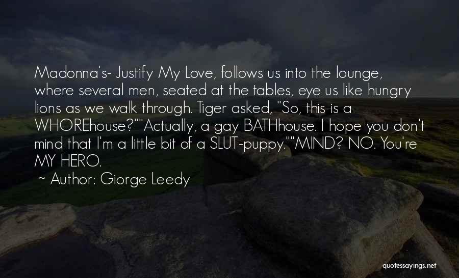 Giorge Leedy Quotes 2225836