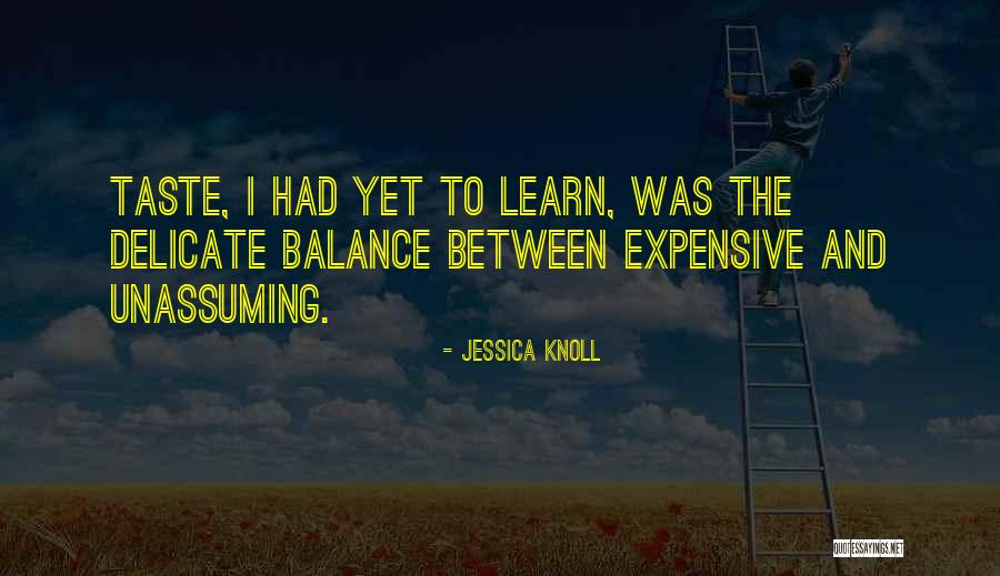Giorgina Agostini Quotes By Jessica Knoll Giorgina Agostini Quotes By Jessica Knoll