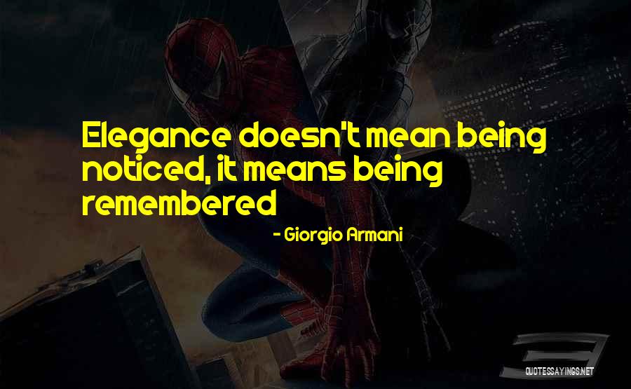 Giorgio Armani Elegance Quotes By Giorgio Armani Giorgio Armani Elegance Quotes By Giorgio Armani