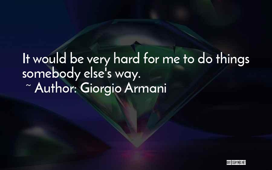 Giorgio Armani Quotes 404621