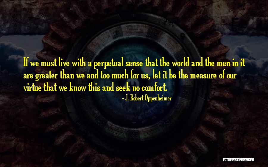 Giorgio Chiellini Quotes By J. Robert Oppenheimer Giorgio Chiellini Quotes By J. Robert Oppenheimer