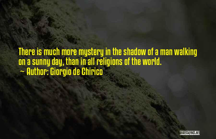 Giorgio De Chirico Quotes 1537313