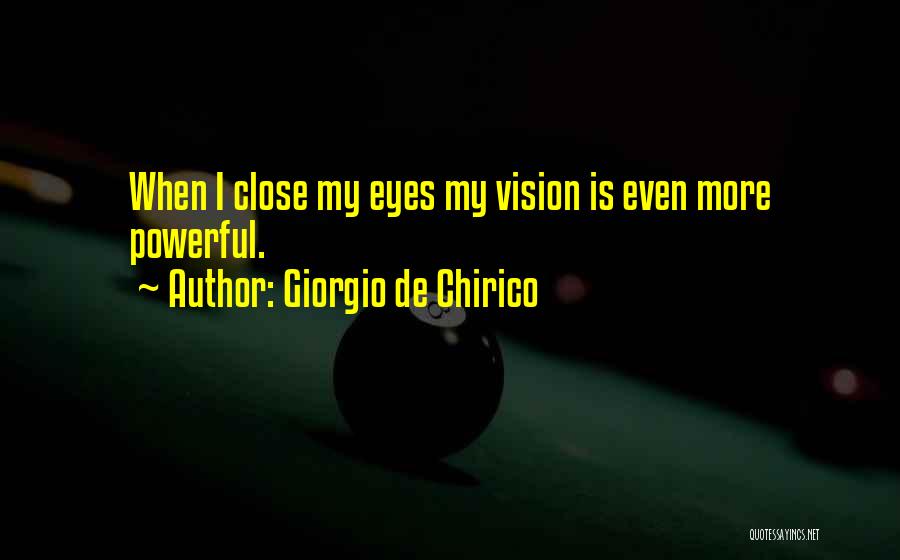 Giorgio De Chirico Quotes 2174881