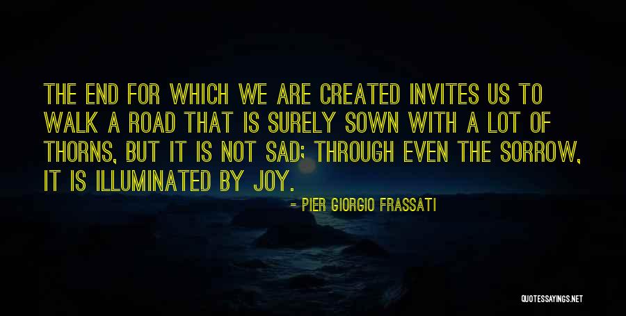 Giorgio Frassati Quotes By Pier Giorgio Frassati