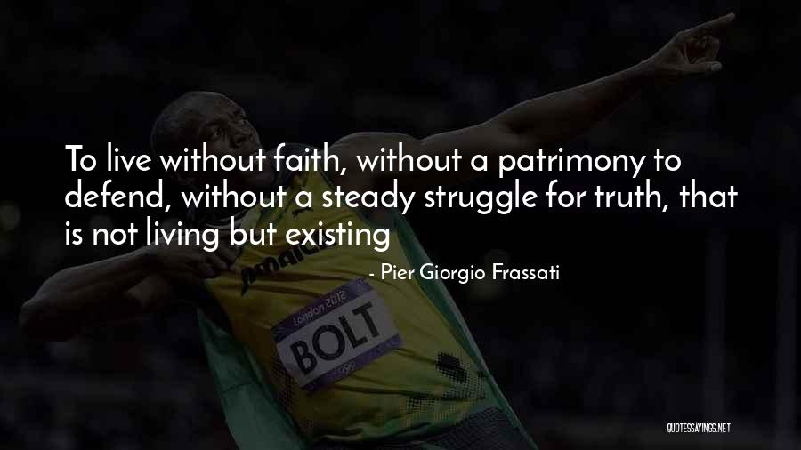 Giorgio Frassati Quotes By Pier Giorgio Frassati Giorgio Frassati Quotes By Pier Giorgio Frassati