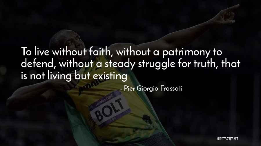 Giorgio Frassati Quotes By Pier Giorgio Frassati