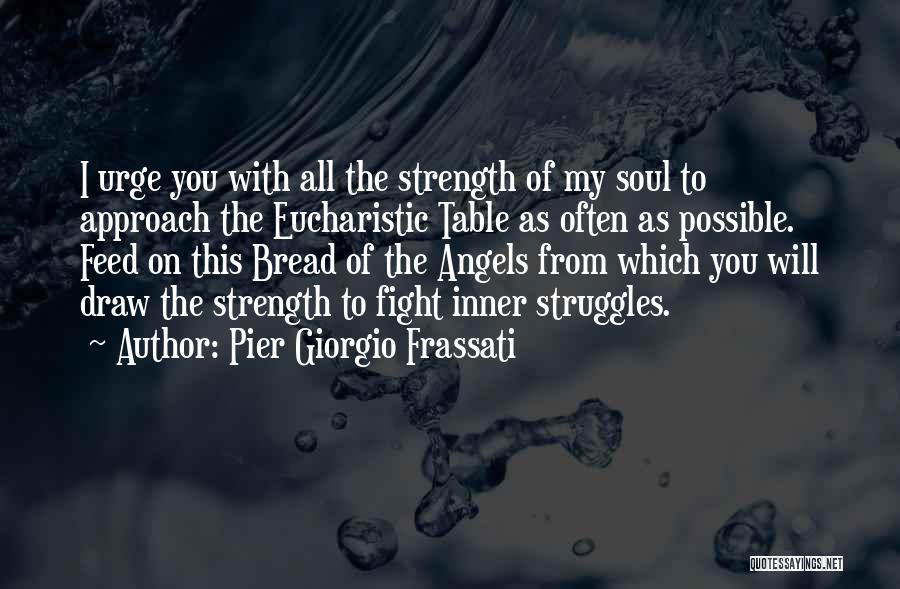 Giorgio Frassati Quotes By Pier Giorgio Frassati