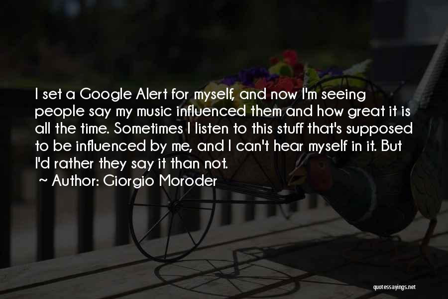 Giorgio Moroder Quotes 893310
