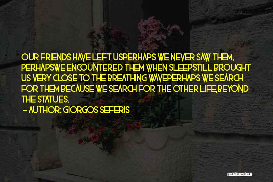 Giorgos Seferis Quotes 79486