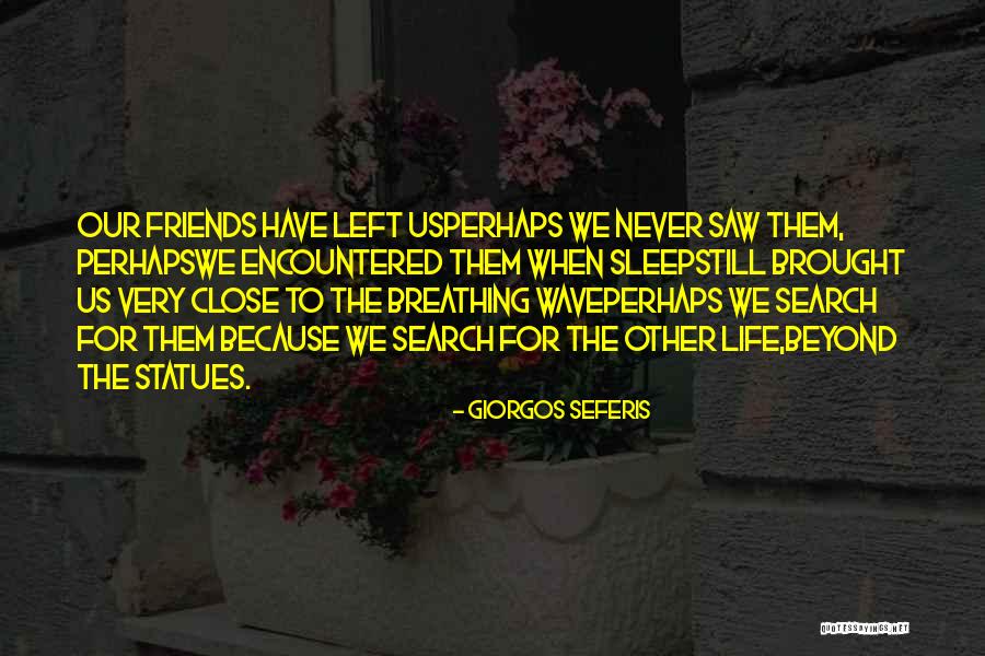 Giorgos Seferis Quotes 79486