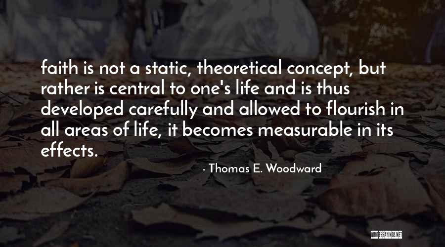 Giota Griva Quotes By Thomas E. Woodward