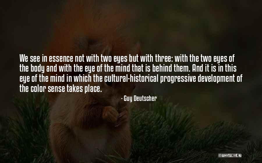 Giotis Thessaloniki Quotes By Guy Deutscher Giotis Thessaloniki Quotes By Guy Deutscher
