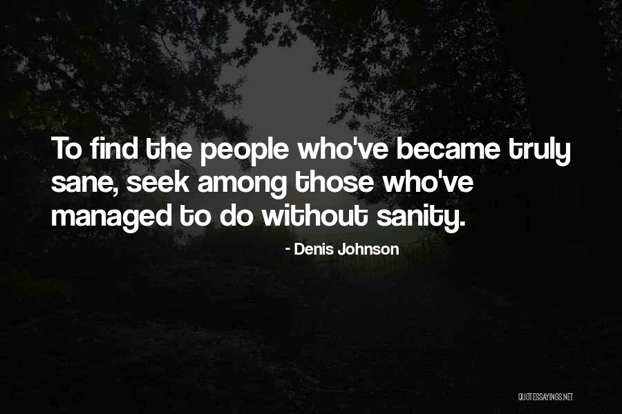Giou Yuki Quotes By Denis Johnson Giou Yuki Quotes By Denis Johnson