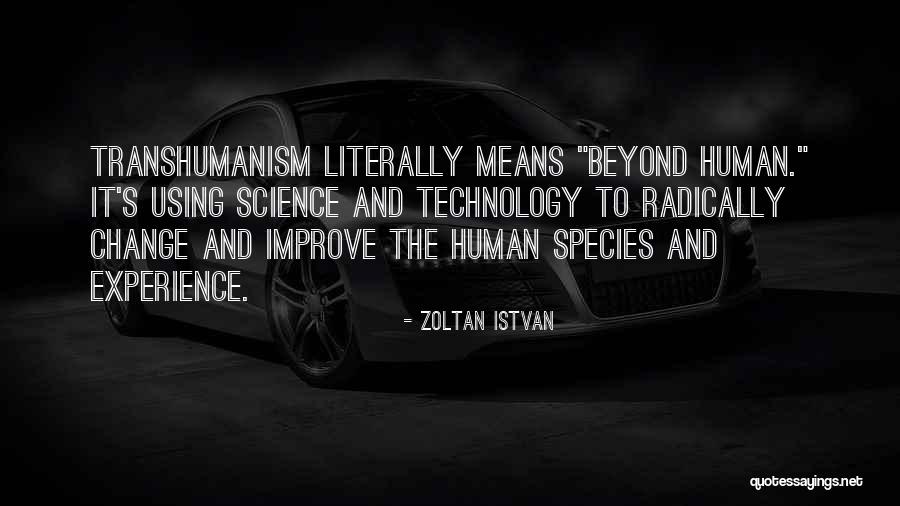 Giovanetti Rossi Quotes By Zoltan Istvan Giovanetti Rossi Quotes By Zoltan Istvan