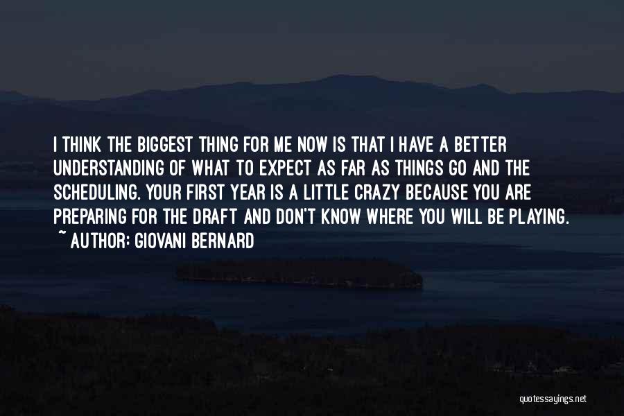 Giovani Bernard Quotes 167313