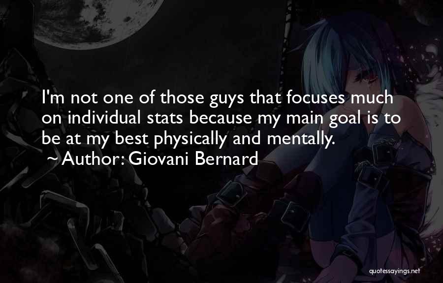 Giovani Bernard Quotes 602353