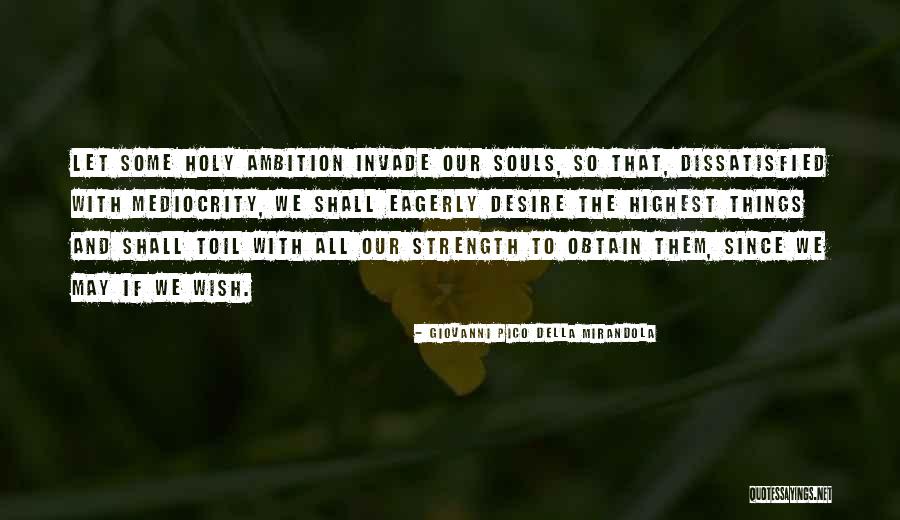 Giovanni Mirandola Quotes By Giovanni Pico Della Mirandola Giovanni Mirandola Quotes By Giovanni Pico Della Mirandola