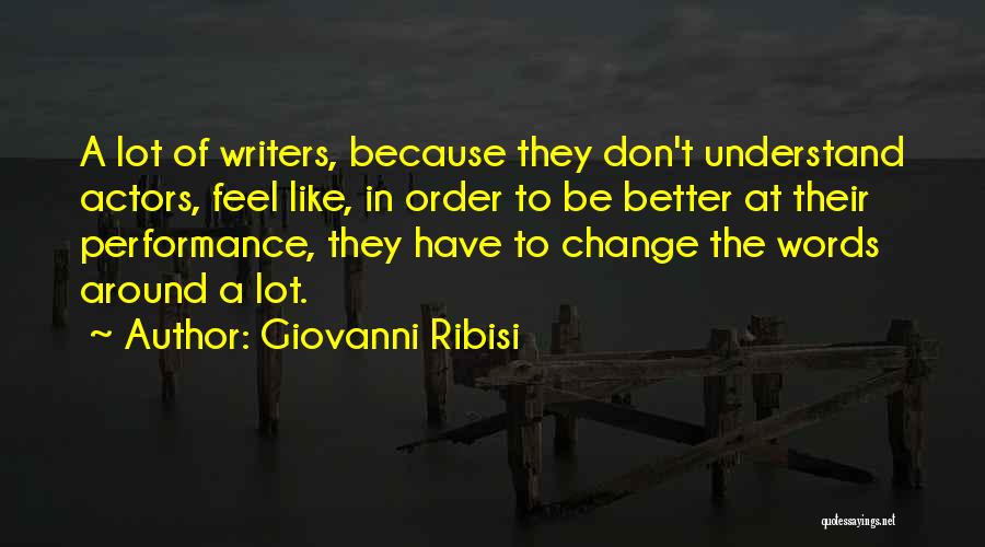 Giovanni Ribisi Quotes 699919