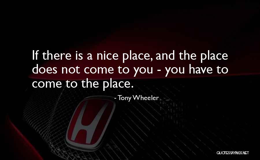 Giovannie Parker Quotes By Tony Wheeler Giovannie Parker Quotes By Tony Wheeler