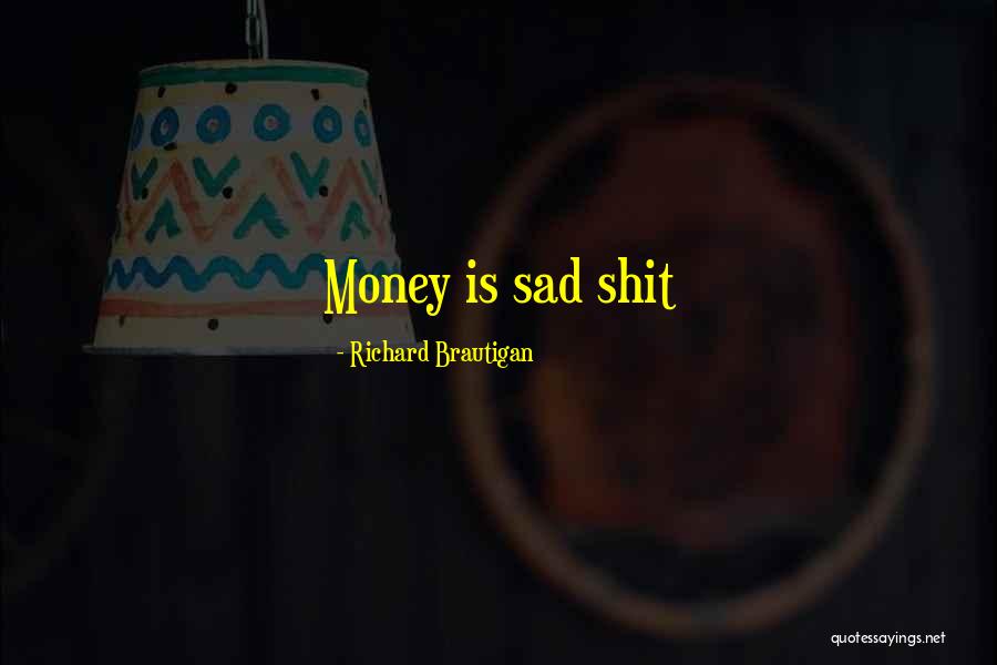 Gioviale Quotes By Richard Brautigan Gioviale Quotes By Richard Brautigan