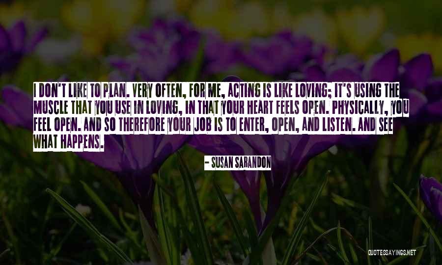 Gipfeli Quotes By Susan Sarandon
