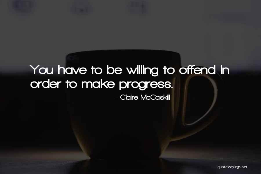 Gipsy Culi Quotes By Claire McCaskill Gipsy Culi Quotes By Claire McCaskill