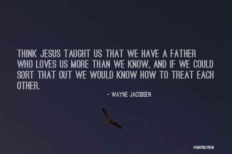 Gipsy Quotes By Wayne Jacobsen