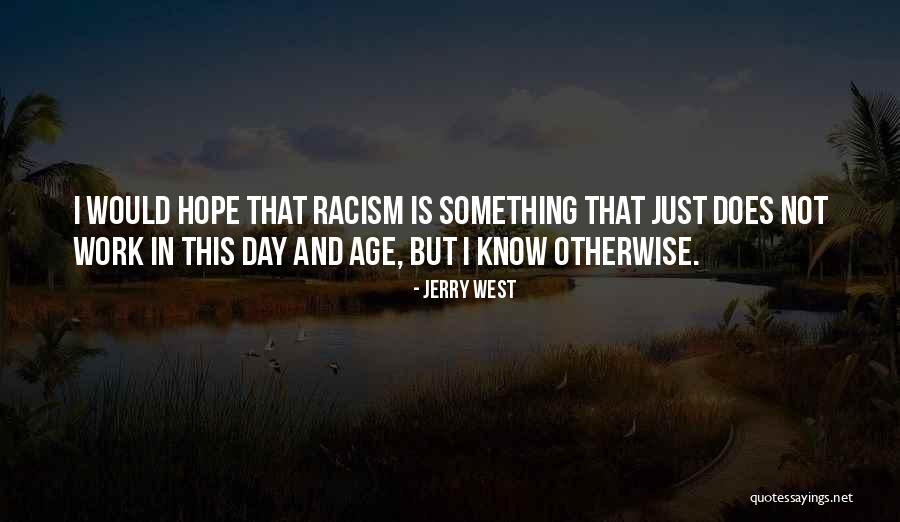 Gipsy Smith Quotes By Jerry West Gipsy Smith Quotes By Jerry West