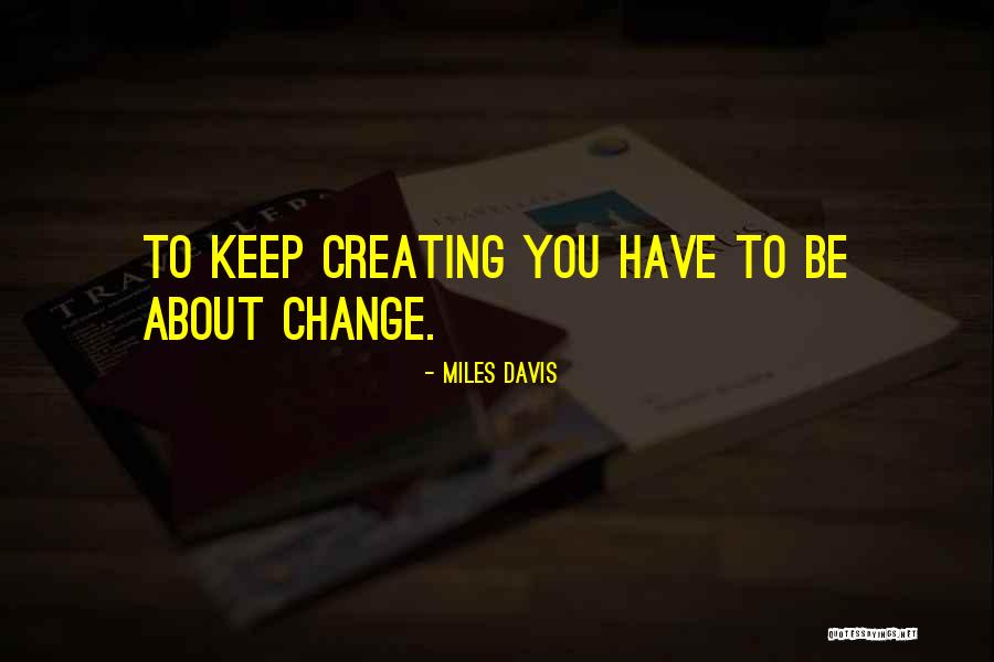 Giraffa Da Quotes By Miles Davis