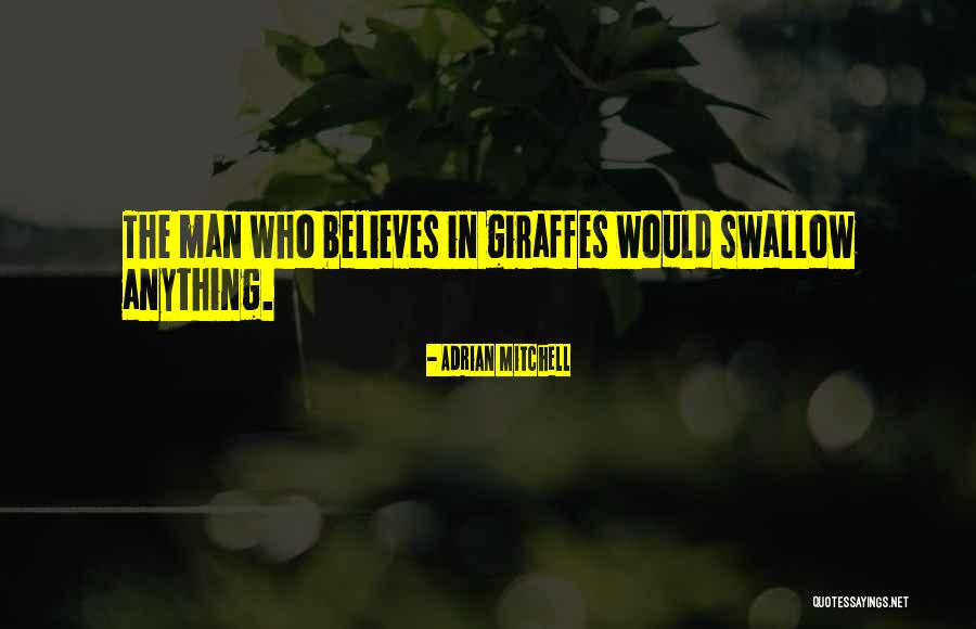Giraffe Giraffe Quotes By Adrian Mitchell Giraffe Giraffe Quotes By Adrian Mitchell