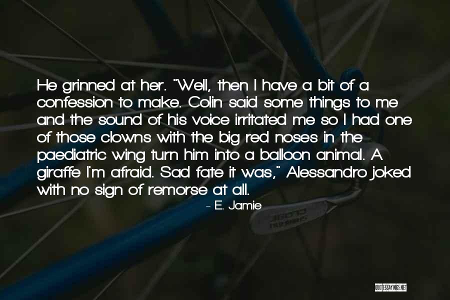 Giraffe Giraffe Quotes By E. Jamie Giraffe Giraffe Quotes By E. Jamie