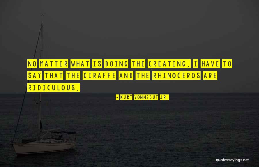 Giraffe Giraffe Quotes By Kurt Vonnegut Jr. Giraffe Giraffe Quotes By Kurt Vonnegut Jr.