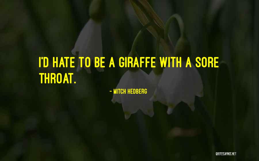 Giraffe Giraffe Quotes By Mitch Hedberg Giraffe Giraffe Quotes By Mitch Hedberg