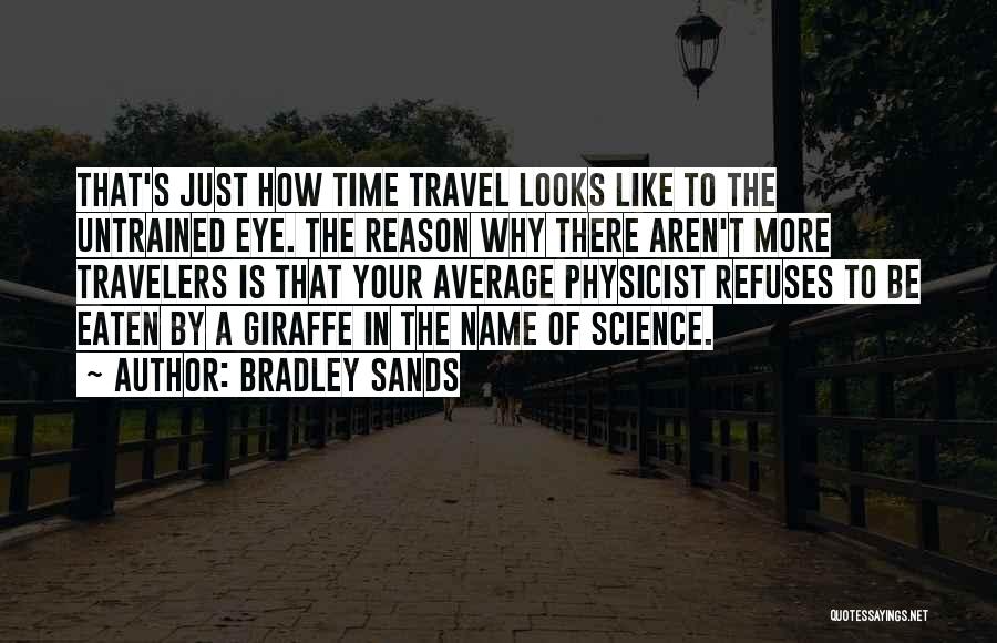 Giraffe Quotes By Bradley Sands