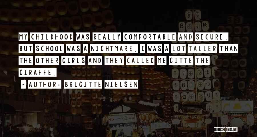 Giraffe Quotes By Brigitte Nielsen